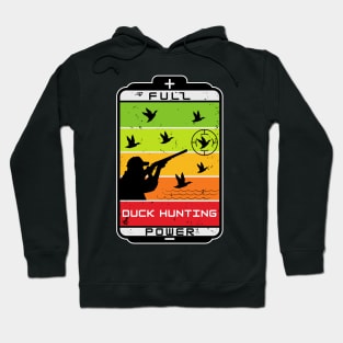 Duck hunting full power Hoodie